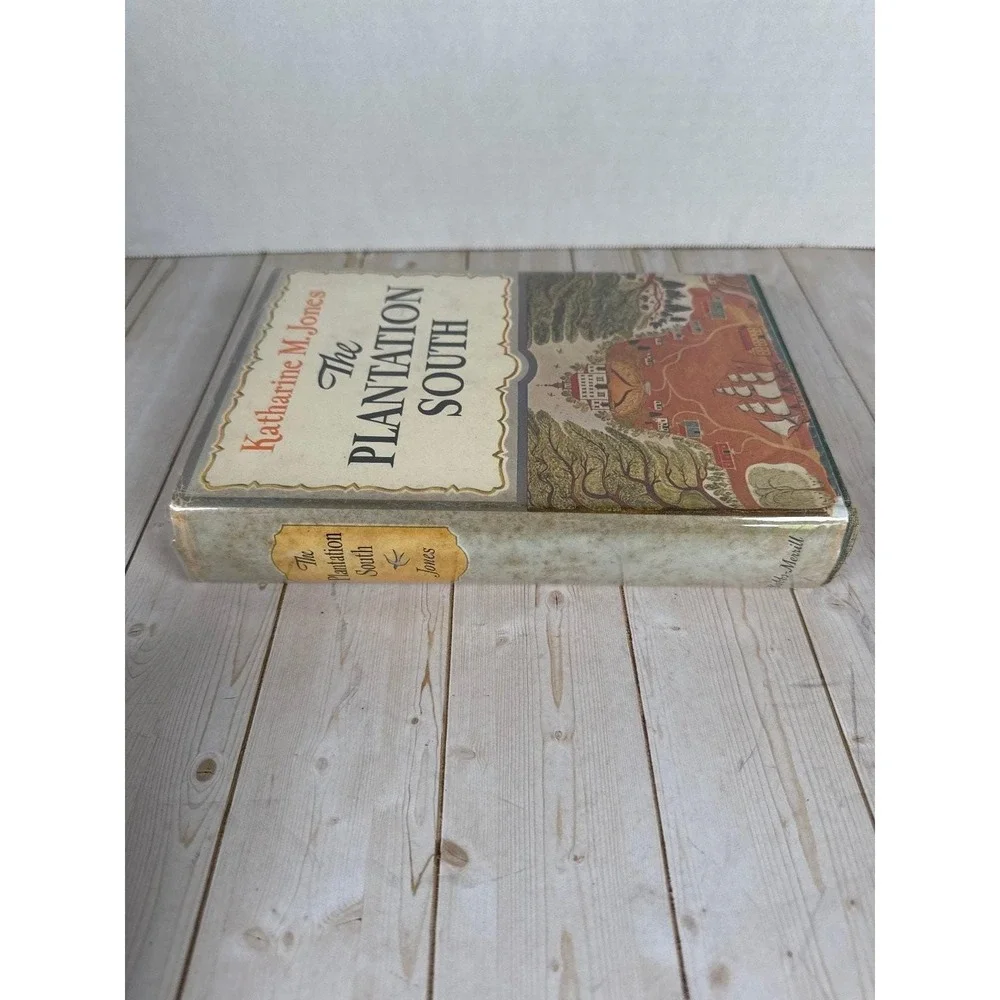 The Plantation South Katharine M. Jones 1957 First Edition History Bobbs-Merrill
